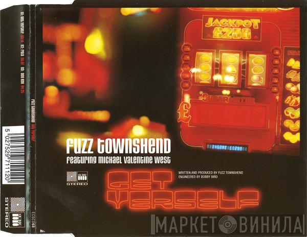 Fuzz Townshend - Get Yerself