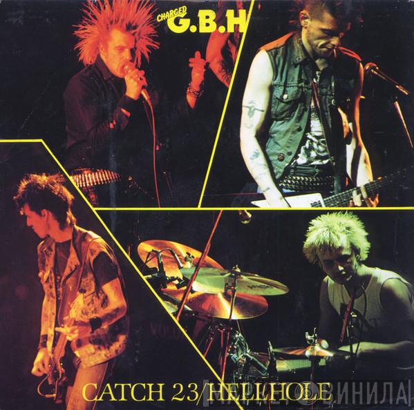 G.B.H. - Catch 23 / Hellhole
