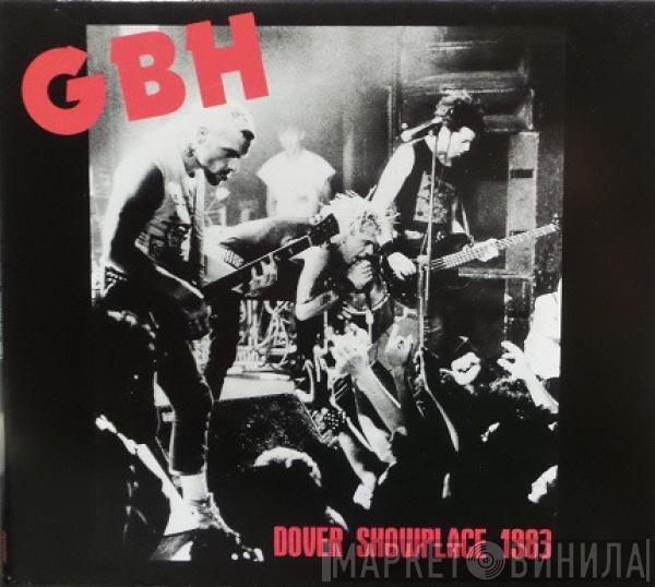  G.B.H.  - Dover Showplace 1983