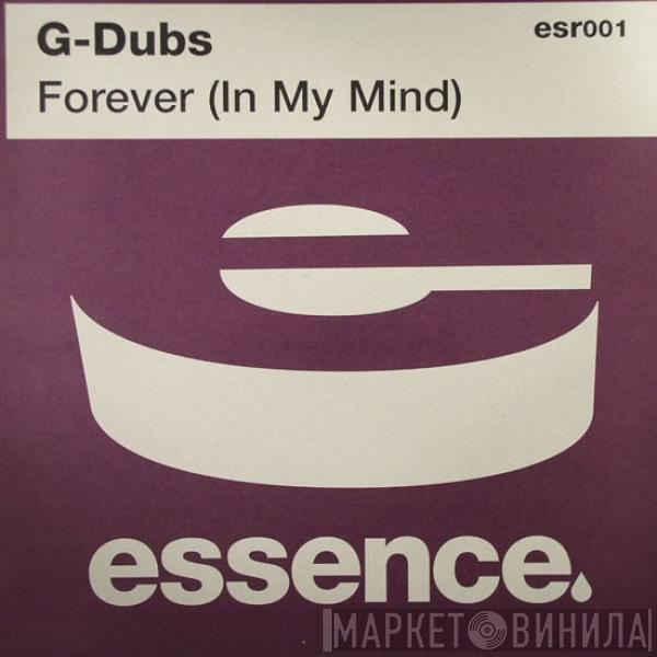 G-Dubs - Forever (In My Mind)