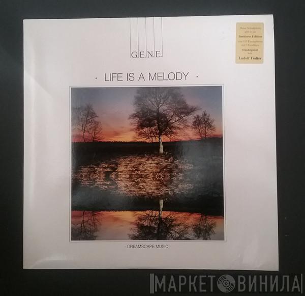 G.E.N.E. - Life Is A Melody