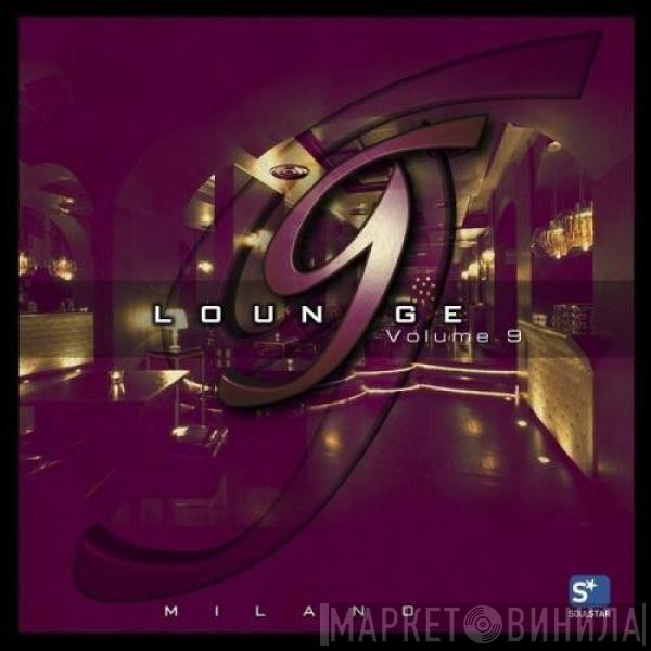  - G Lounge Milano Volume 9