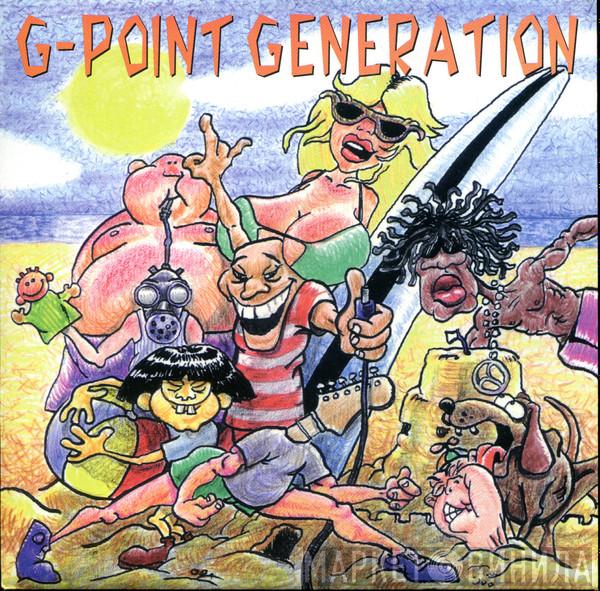 G-Point Generation - This Generation Is On Vacation