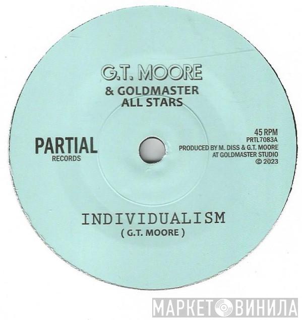 G.T. Moore, Goldmaster Allstars - Individualism