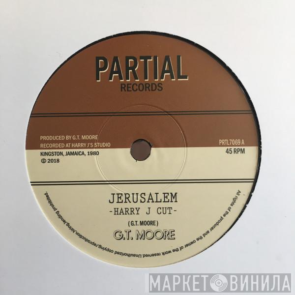 G.T. Moore - Jerusalem - Harry J Cut