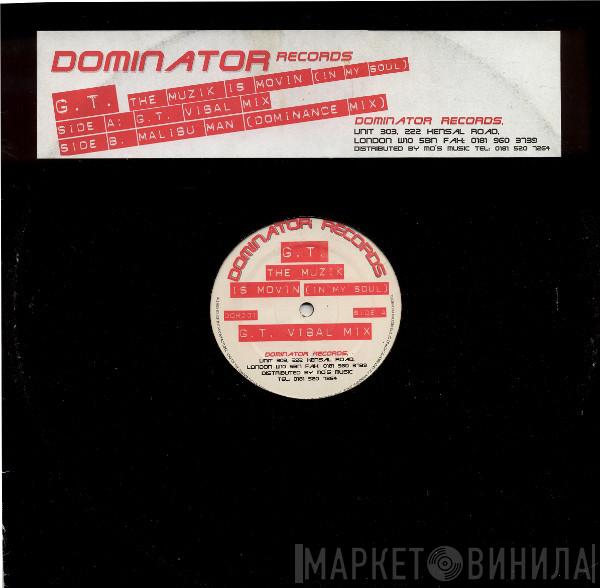 G.T. - The Muzik Is Movin' (In My Soul)