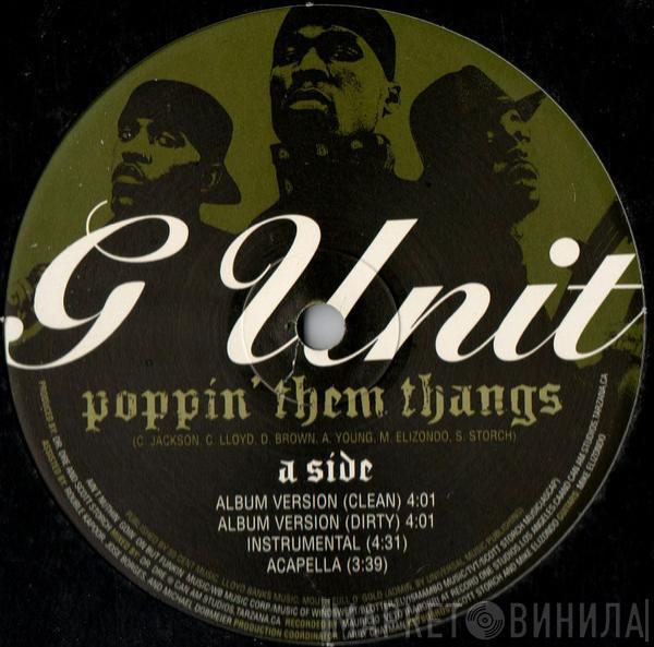 G-Unit  - Poppin' Them Thangs / G'd Up
