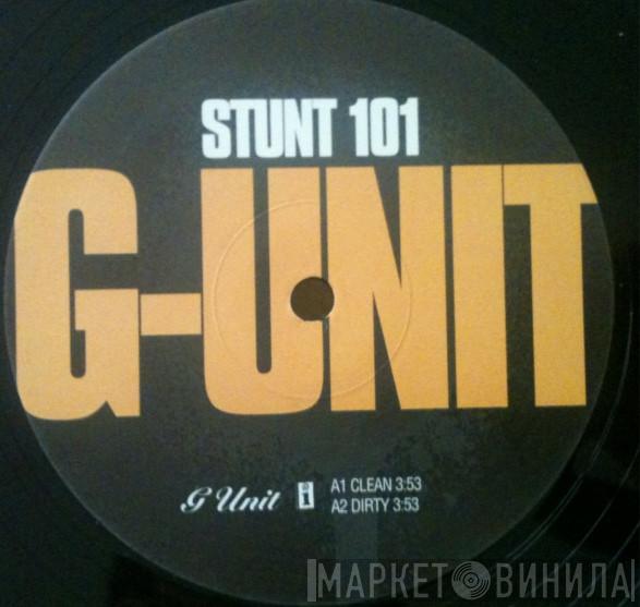  G-Unit  - Stunt 101