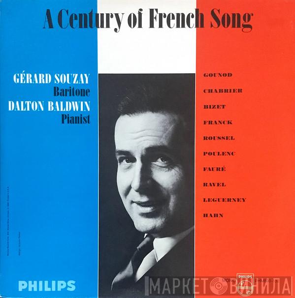 , Gérard Souzay , Dalton Baldwin , Charles Gounod , Emmanuel Chabrier , Georges Bizet , César Franck , Albert Roussel , Francis Poulenc , Gabriel Fauré , Maurice Ravel , Jacques Leguerney  Reynaldo Hahn  - A Century of French Song