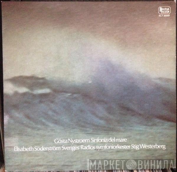 Gösta Nystroem, Elisabeth Söderström, Sveriges Radios Symfoniorkester - Sinfonia Del Mare