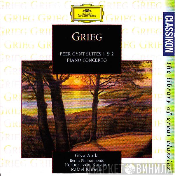 Géza Anda, Berliner Philharmoniker, Herbert von Karajan, Rafael Kubelik, Edvard Grieg - Peer Gynt Suites 1 & 2 Piano Concerto