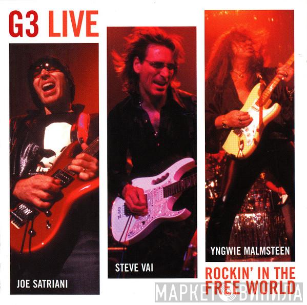 , G3  , Joe Satriani , Steve Vai  Yngwie Malmsteen  - G3 Live: Rockin' In The Free World