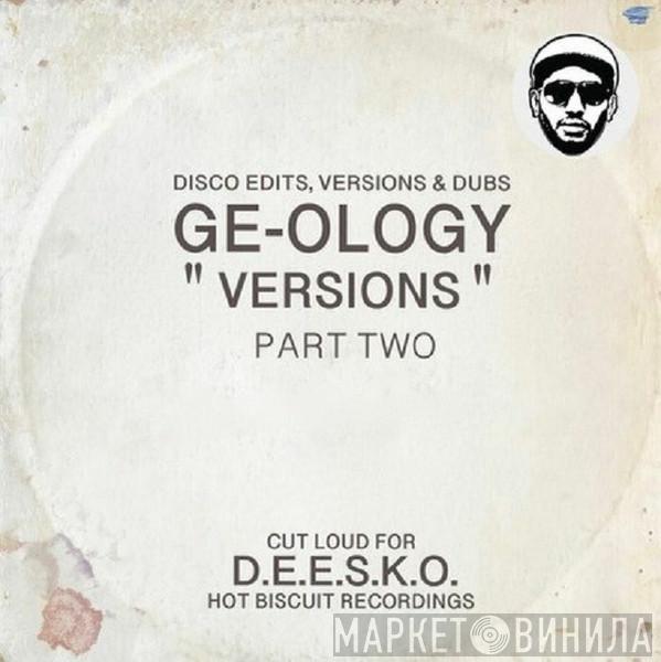 GE-OLOGY - Versions (Part Two)