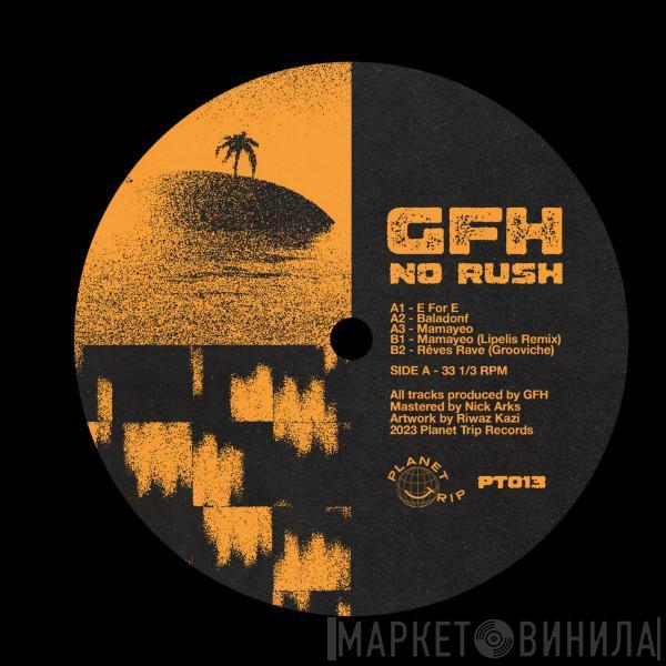 GFH  - No Rush