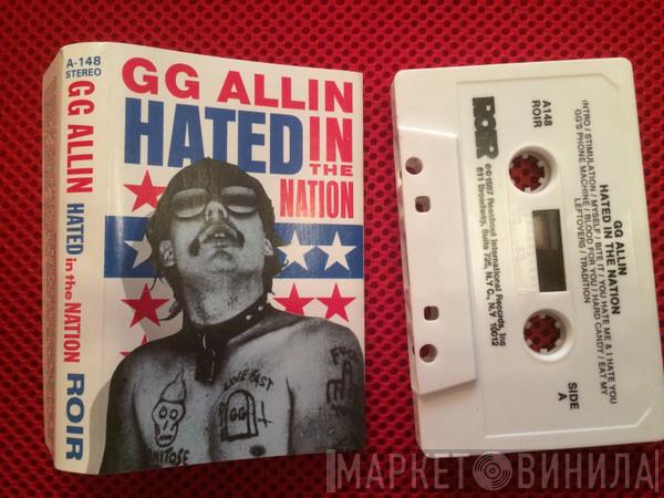  GG Allin  - Hated In The Nation