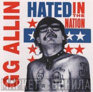  GG Allin  - Hated In The Nation