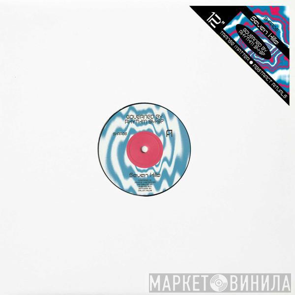 GOVERNED BY RHYTHM - Seven Hills Presents: Governed by Rhythm 94 - 97