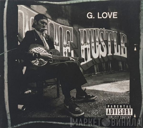 G. Love - The Hustle