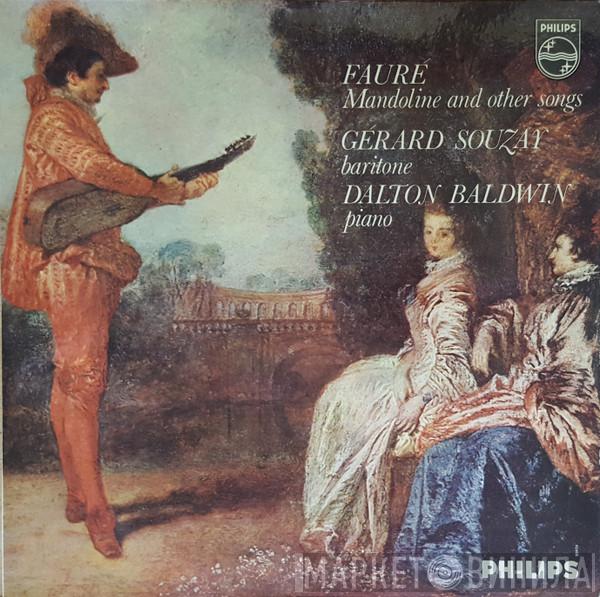 , Gabriel Fauré , Gérard Souzay  Dalton Baldwin  - Mandoline And Other Songs