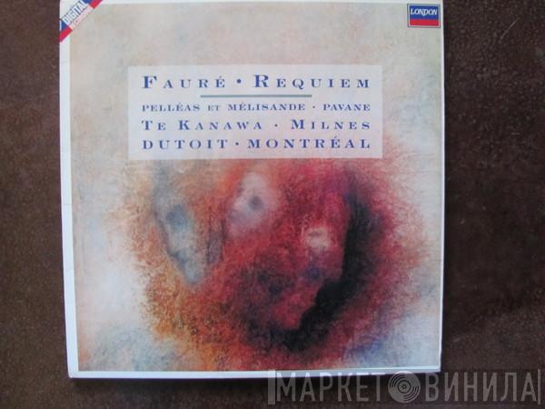 , Gabriel Fauré , Kiri Te Kanawa , Sherrill Milnes  Charles Dutoit  - Requiem, Pelleas Et Melisande, Pavane
