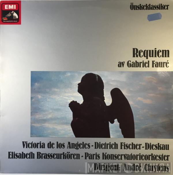 , Gabriel Fauré - Victoria De Los Angeles - Dietrich Fischer-Dieskau - Choeurs Elisabeth Brasseur , Orchestre Du Conservatoire de Paris  André Cluytens  - Requiem Av Gabriel Fauré