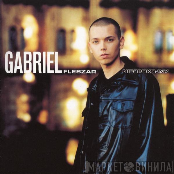 Gabriel Fleszar - Niespokojny