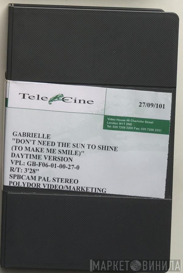  Gabrielle  - Don't Need The Sun To Shine (To Make Me Smile) (Daytime Version)