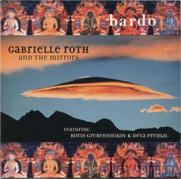 Gabrielle Roth & The Mirrors, Борис Гребенщиков, Deva Premal - Bardo