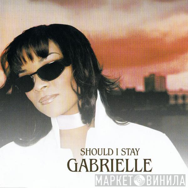  Gabrielle  - Should I Stay