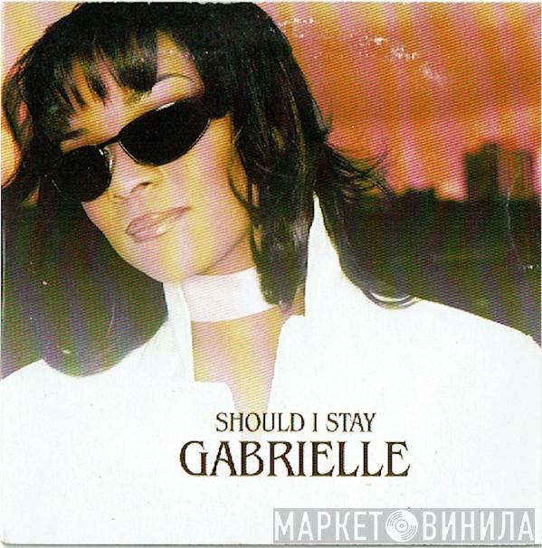  Gabrielle  - Should I Stay