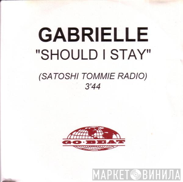  Gabrielle  - Should I Stay