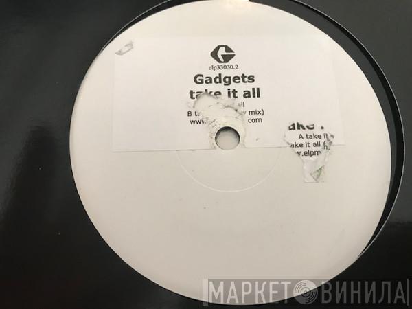 Gadgets - Take It All