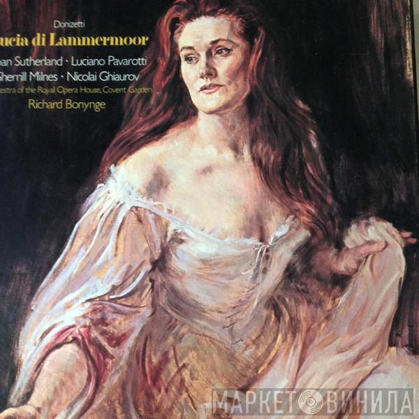 Gaetano Donizetti, Joan Sutherland, Luciano Pavarotti, Sherrill Milnes, Nicolai Ghiaurov, Orchestra Of The Royal Opera House, Covent Garden, Richard Bonynge - Lucia Di Lammermoor