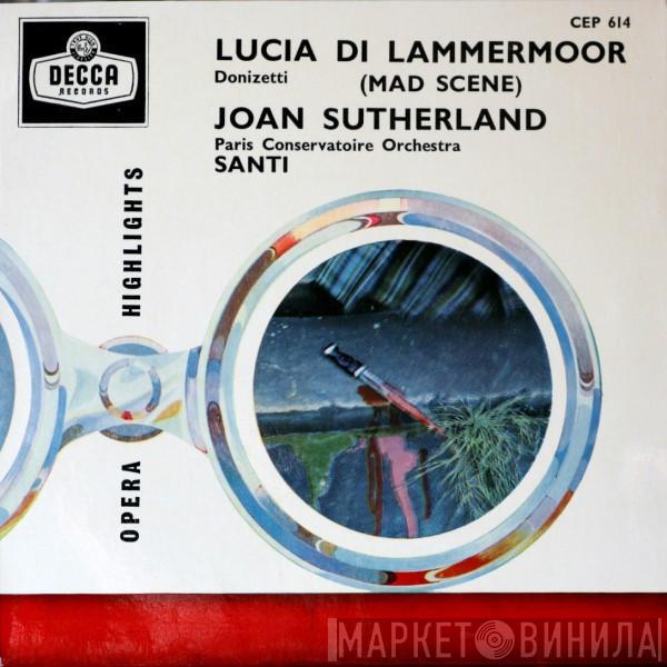 Gaetano Donizetti, Joan Sutherland, Nello Santi, Orchestre De La Société Des Concerts Du Conservatoire - Lucia Di Lammermoor (Mad Scene)