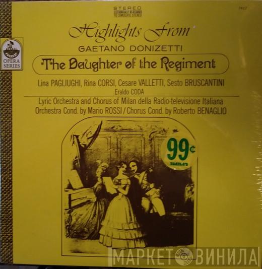Gaetano Donizetti, Lina Pagliughi, Rina Corsi, Orchestra Sinfonica Di Milano Della RAI - The Daughter Of The Regiment - Highlights-