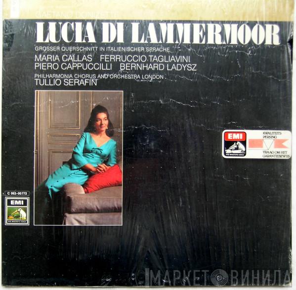 , Gaetano Donizetti , Maria Callas , Tullio Serafin , Ferruccio Tagliavini , Piero Cappuccilli  Bernard Ładysz  - Lucia Di Lammermoor
