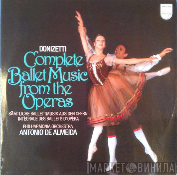 Gaetano Donizetti, Philharmonia Orchestra, Antonio De Almeida - Complete Ballet Music From The Operas