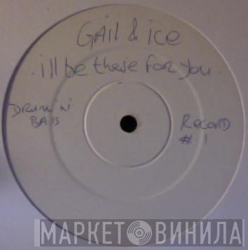 Gail & Ice - I'll Be There For You