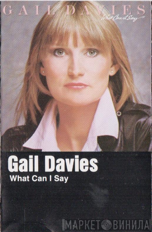  Gail Davies  - What Can I Say