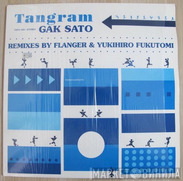 Gak Sato - Tangram EP (Remixes By Flanger & Yukihiro Fukutomi)