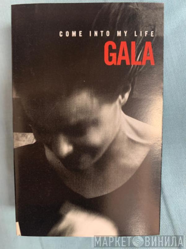 Gala - Come Into My Life
