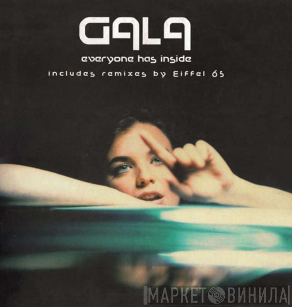  Gala  - Everyone Has Inside (Includes Remixes by Eiffel 65)