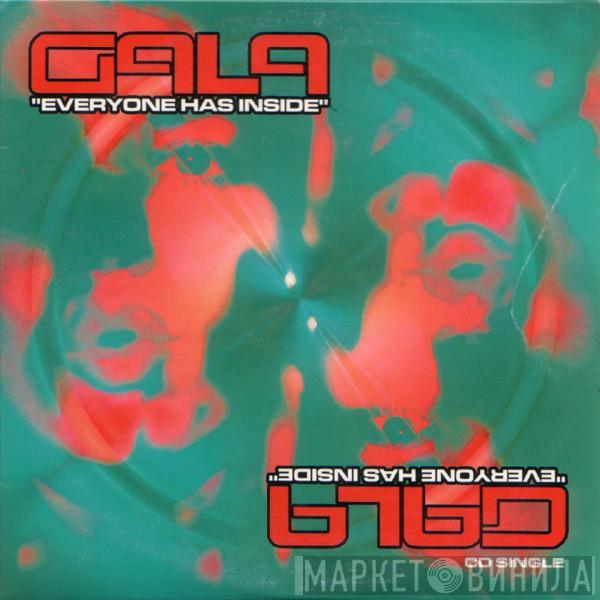  Gala  - Everyone Has Inside