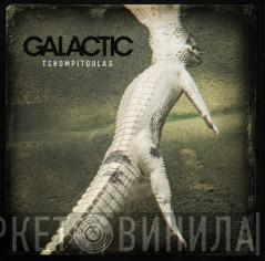 Galactic - Tchompitoulas