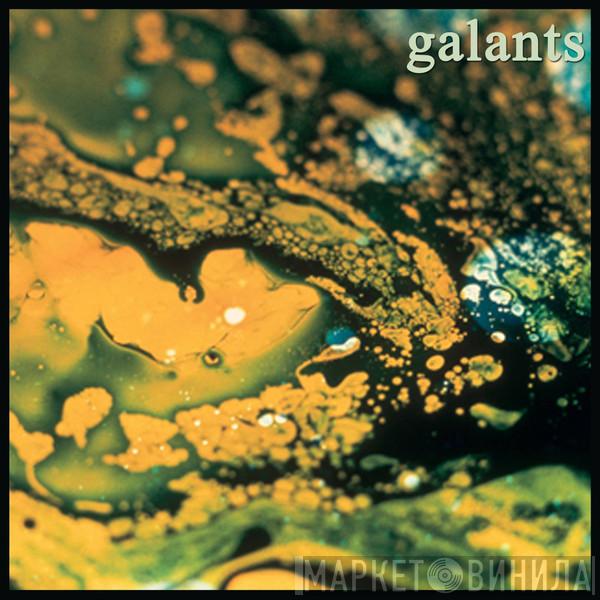 Galants - Galants