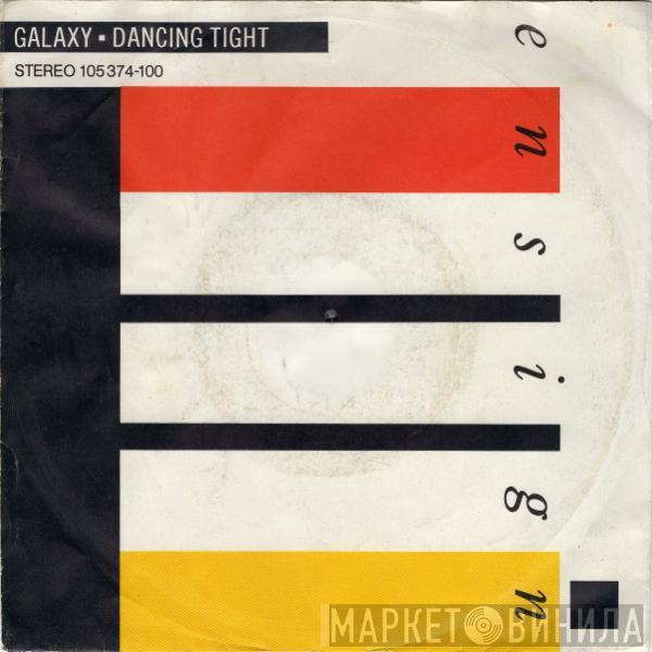 Galaxy  - Dancing Tight