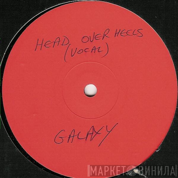 Galaxy  - Head Over Heels