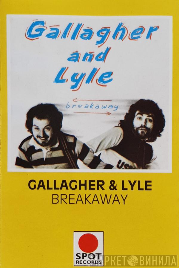Gallagher & Lyle - Breakaway