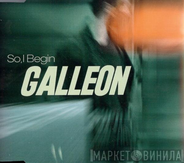  Galleon  - So, I Begin