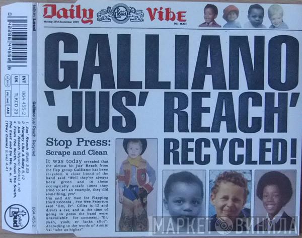  Galliano  - Jus' Reach Recycled